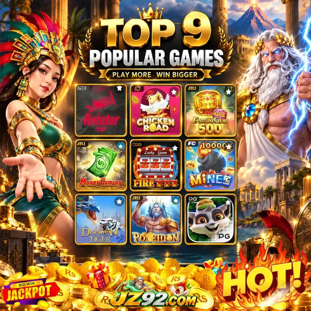 JZ92 Top 9 Popular Games promotional banner featuring Aviator, Chicken Road, Fortune Gems 500, Money Coming, Lucky Game, Mines, Dragon vs Tiger, Poseidon, and Jungle Delight. Play more win bigger with JZ92 jackpot casino games.